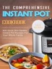 Image for The Comprehensive Instant Pot Cookbook