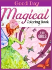 Image for Magical Coloring Book for girls : Have fun with your Daughter with this gift: coloring Princesses, Principles, Sirens, Fairies and Unicorns 50 pages of pure fun!