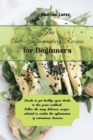 Image for The Anti-Inflammatory Recipes for Beginners : Decide to get healthy again thanks to this great cookbook. Follow the many delicious recipes selected to combat the inflammation of autoimmune diseases.