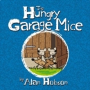 Image for The Hungry Garage Mice