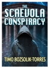 Image for The Scaevola Conspiracy : A brand new gripping AI conspiracy thriller with unexpected, stunning twists