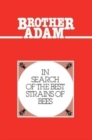 Image for Brother Adam- In Search of the Best Strains of Bees
