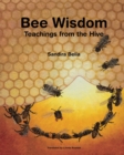 Image for Bee Wisdom - Teachings from the Hive