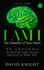 Image for I AM I The Indweller of Your Heart: Book Two