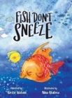 Image for Fish Don&#39;t Sneeze