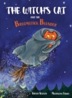 Image for The Witch&#39;s Cat and The Broomstick Blunder