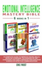 Image for Emotional Intelligence Mastery Bible 6 Books in 1