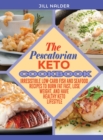 Image for The Pescatarian Keto Cookbook : Irresistible Low-Carb Fish and Seafood Recipes to Burn Fat Fast, Lose Weight, and Have Healthy Keto Lifestyle