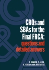 Image for CRQS and SBAs for the Final FRCA: Questions and Detailed Answers
