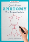 Image for Quick Draw Anatomy for Anaesthetists, second edition