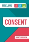 Image for Consent  : a pocket guide for nursing and health care