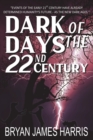 Image for Dark Days Of The 22nd Century