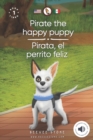 Image for Pirate the happy puppy : Pirata, el perrito feliz