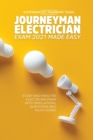 Image for Journeyman Electrician Exam 2021 Made Easy : Study and Pass The Electrician Exam With Simulations, Questions and Much More!