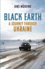 Image for Black Earth : A Journey through Ukraine