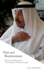 Image for The poet and businessman  : Abd al-Aziz al-Babtain and the formation of modern Kuwait