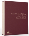 Image for Hajj and the arts of pilgrimage  : essays in honour of Nasser David Khalili