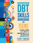 Image for The DBT Skills Workbook for Teens