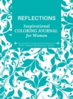 Image for Reflections : Inspirational Coloring Journal for Women With Motivational Quotes