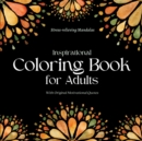 Image for Inspirational Coloring Book for Adults : With Original Motivational Quotes