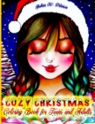 Image for Cozy Christmas - Coloring Book for Teens and Adults : 40 High Quality Images - Beautiful Winter Themes - X-mas Decorations- Holiday Scenes-Cute Ornaments- Best Gift Idea- Promotes Relaxation and Inner