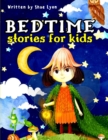 Image for Bedtime Stories for Kids : Embark on magical adventures and delightful dreams with Enchanting Stories that will transport your children into a world of Magic and Wonder!