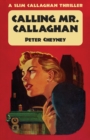 Image for Calling Mr. Callaghan : A Slim Callaghan Thriller