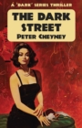 Image for The Dark Street : A Dark Series Thriller