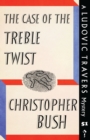 Image for The Case of the Treble Twist