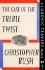 Image for Case of the Treble Twist: A Ludovic Travers Mystery