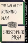 Image for Case of the Running Man: A Ludovic Travers Mystery