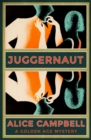 Image for Juggernaut: A Golden Age Mystery
