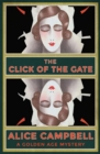 Image for Click of the Gate: A Golden Age Mystery