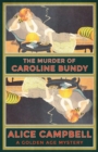 Image for The Murder of Caroline Bundy : A Golden Age Mystery