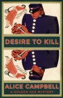 Image for Desire to Kill: A Golden Age Mystery
