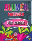 Image for Blumen Malbuch fur Kinder, Alter 6+