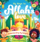 Image for My Keys to Allah&#39;s Love : Understanding My Religion
