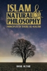 Image for Islam and Natural Philosophy : Principles of Daqiq al-Kalam