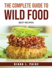 Image for The Complete Guide to Wild FOOD