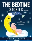 Image for The Bedtime Stories for Kids of Enchanted Animals