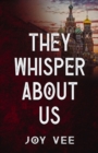 Image for They Whisper About Us