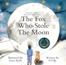 Image for The Fox Who Stole The Moon