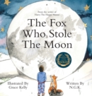 Image for The Fox Who Stole The Moon (Hardback) : Hardback special edition from the bestselling series