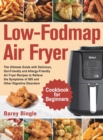 Image for Low-Fodmap Air Fryer Cookbook for Beginners