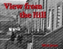 Image for View from the Hill : Collectors&#39; edition