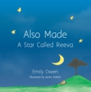 Image for Also made  : a star called Reeva