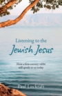 Image for Listening to the Jewish Jesus