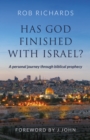 Image for Has God Finished with Israel?
