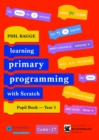 Image for Teaching primary programming with ScratchYear 3,: Pupil book
