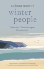 Image for Winter People: Three Days, Three Strangers, One Question